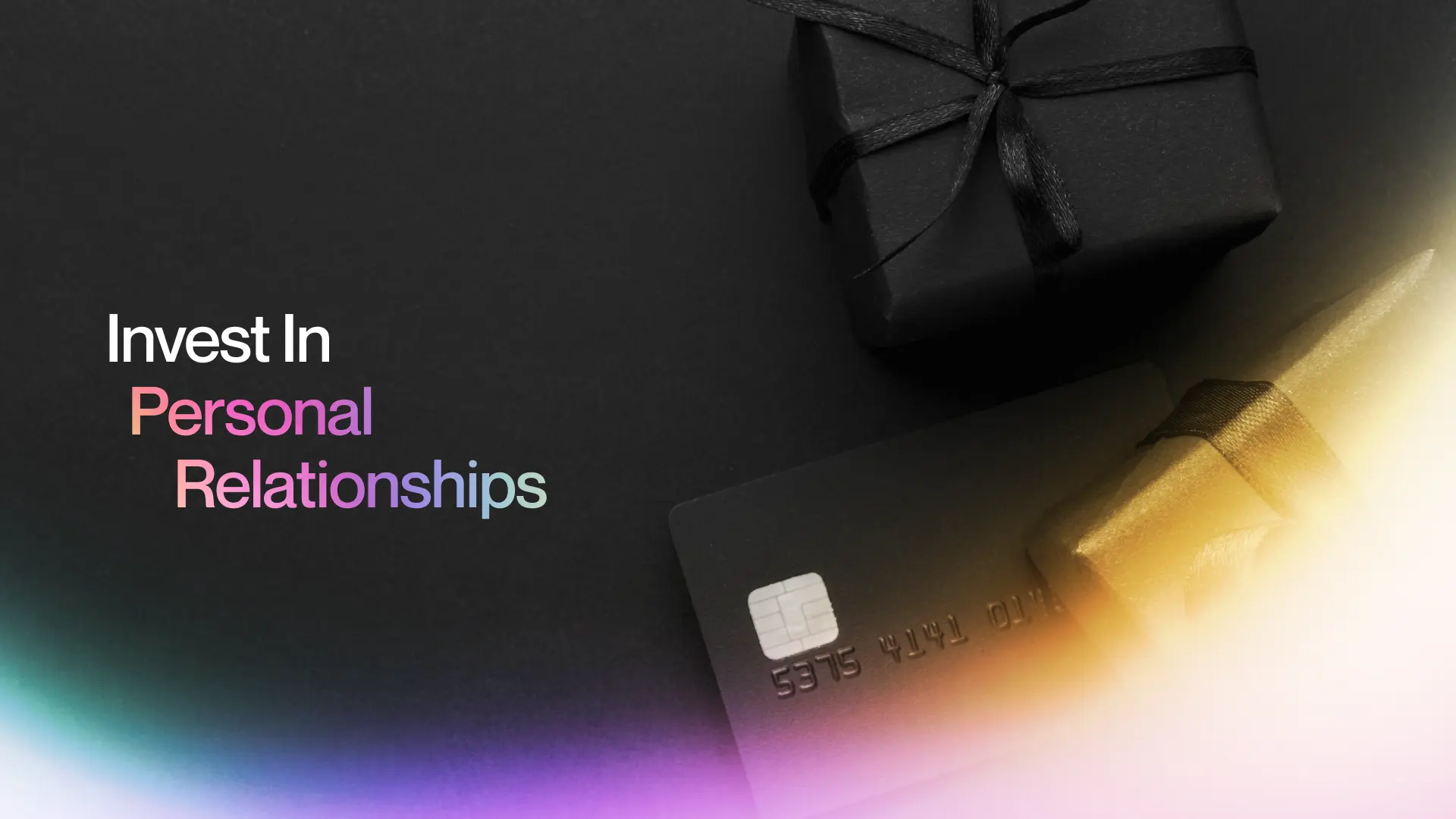 1. Invest In Personal Relationships 1. Invest In Personal Relationships